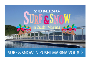 YUMING SURF＆SNOW IN ZUSHI-MARINA VOL.8
